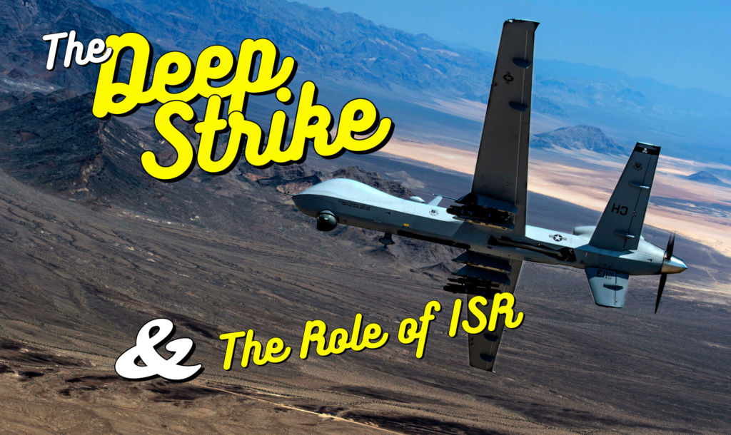 Drones, ISR, Deep Strike, UAS, UAV, unmanned Drone